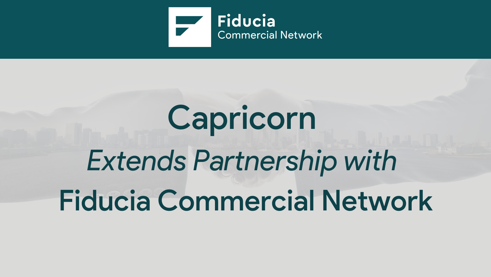 Capricorn extend contract with Fiducia Commercial Network