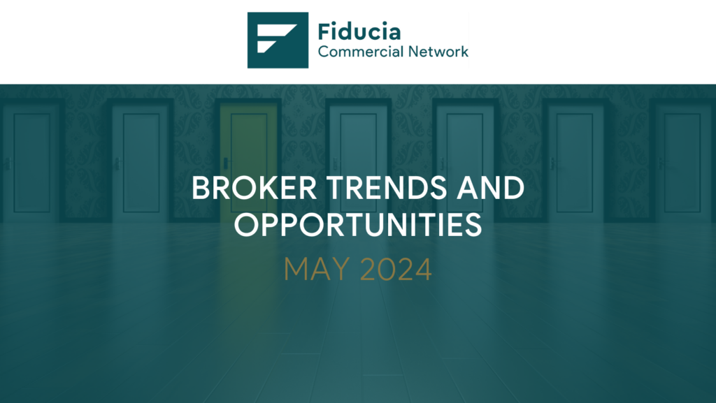 Fiducia Commercial Network, May Broker trends and Opportunities blog.