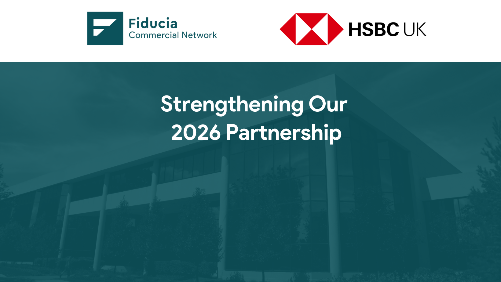 Fiducia Commercial Network and HSBC UK strengthen their commercial lending partnership for 2026